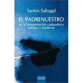 El Padre Nuestro, Santos Sabugal. Nueva Edición 2023