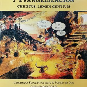 Eucaristía y Evangelización. Christus, Lumen Gentium