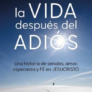 La vida después del adiós