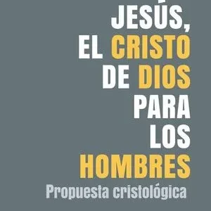 Jesús, el Cristo de Dios para los Hombres