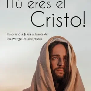 TÚ ERES EL CRISTO