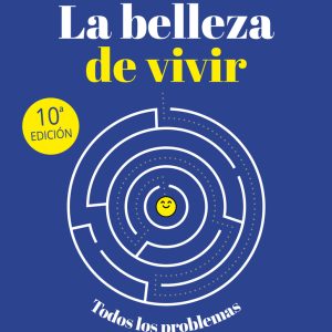 La belleza de vivir