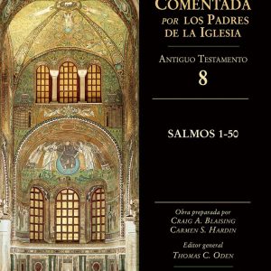 Salmos 1-50 (La Biblia comentada por los padres de la Iglesia)